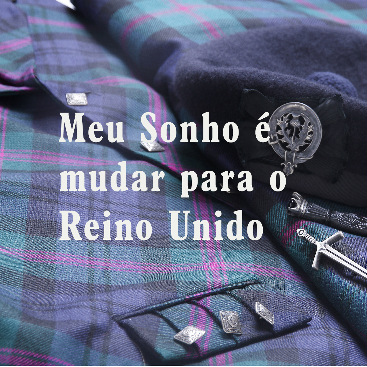 Meu Sonho é mudar para o UK